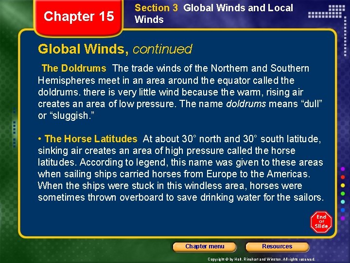 Chapter 15 Section 3 Global Winds and Local Winds Global Winds, continued The Doldrums