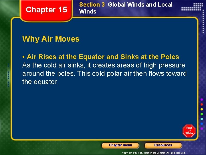 Chapter 15 Section 3 Global Winds and Local Winds Why Air Moves • Air