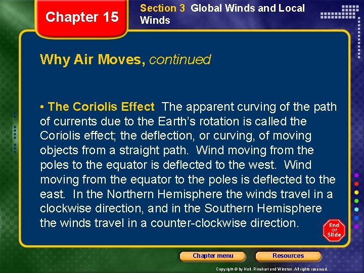 Chapter 15 Section 3 Global Winds and Local Winds Why Air Moves, continued •