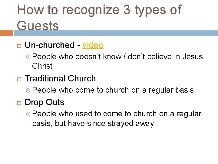 How to recognize 3 types of Guests Un-churched - video People who doesn’t know