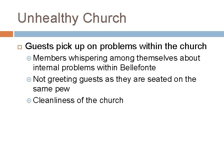 Unhealthy Church Guests pick up on problems within the church Members whispering among themselves