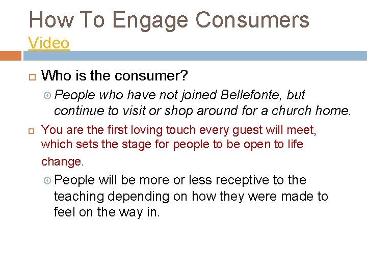 How To Engage Consumers Video Who is the consumer? People who have not joined