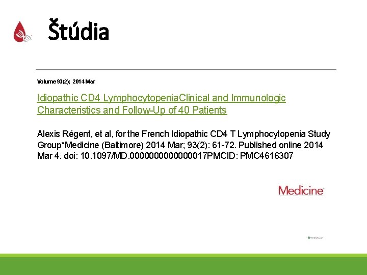 Štúdia Volume 93(2); 2014 Mar Idiopathic CD 4 Lymphocytopenia. Clinical and Immunologic Characteristics and