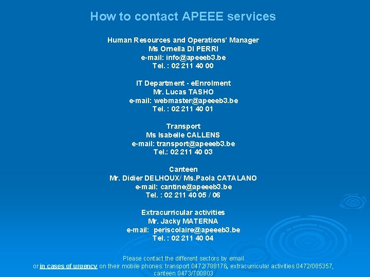 How to contact APEEE services Human Resources and Operations’ Manager Ms Ornella DI PERRI