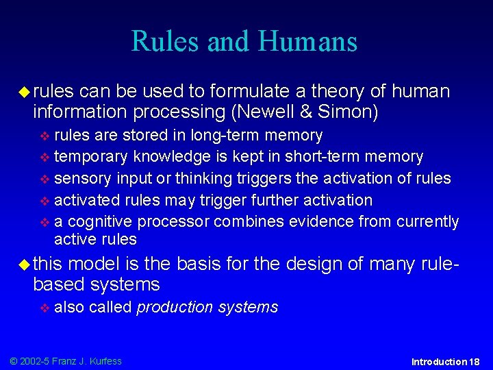 Rules and Humans rules can be used to formulate a theory of human information
