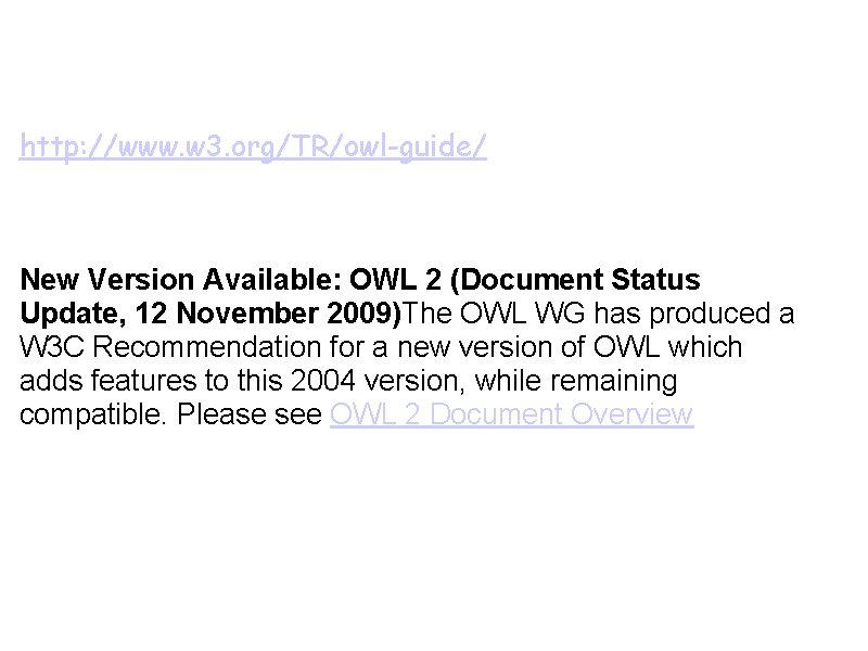10. 1 OWL: ontology web language W 3 C SPECIFICATION http: //www. w 3.