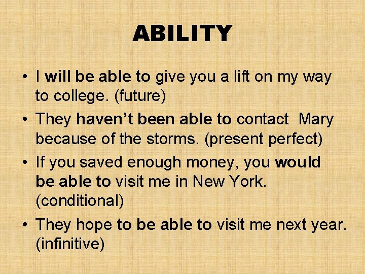 ABILITY • I will be able to give you a lift on my way