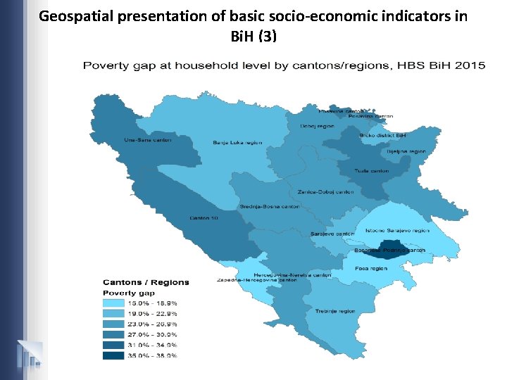 Geospatial presentation of basic socio-economic indicators in Bi. H (3) 13 