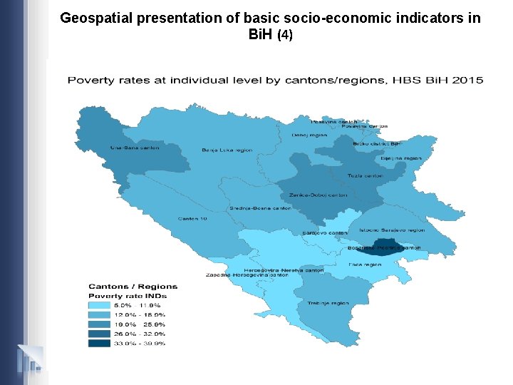 Geospatial presentation of basic socio-economic indicators in Bi. H (4) 