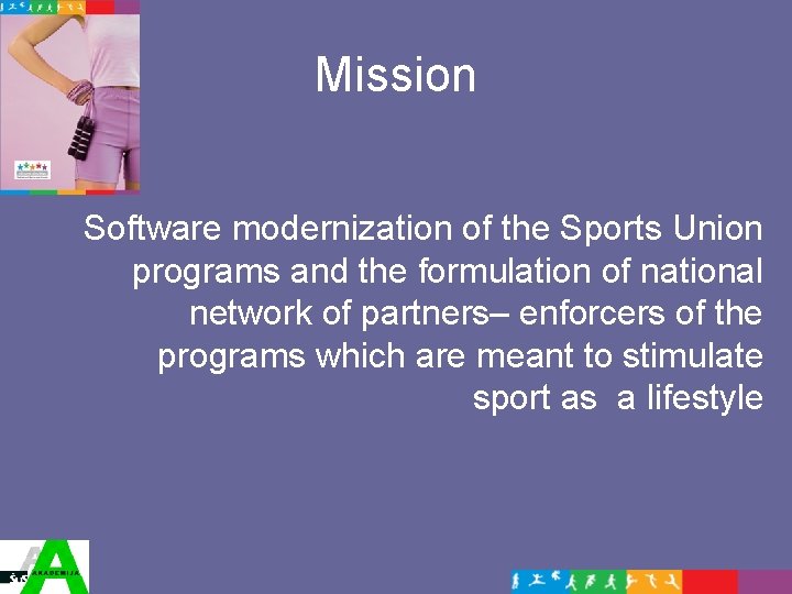 Mission Software modernization of the Sports Union programs and the formulation of national network