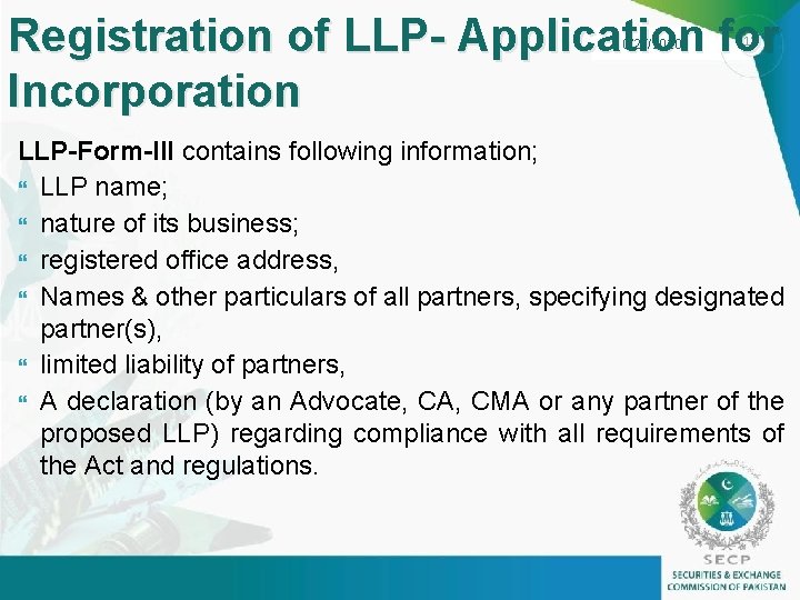Registration of LLP- Application for Incorporation 10/27/2020 12 LLP-Form-III contains following information; LLP name;