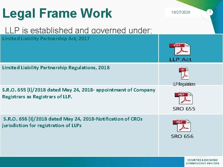 Legal Frame Work LLP is established and governed under; Limited Liability Partnership Act, 2017