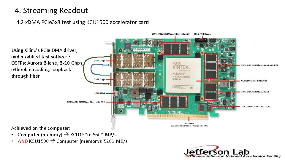 4. Streaming Readout: 4. 2 x. DMA PCIe 3 x 8 test using KCU