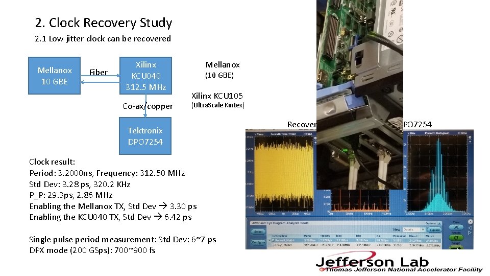 2. Clock Recovery Study 2. 1 Low jitter clock can be recovered Mellanox 10