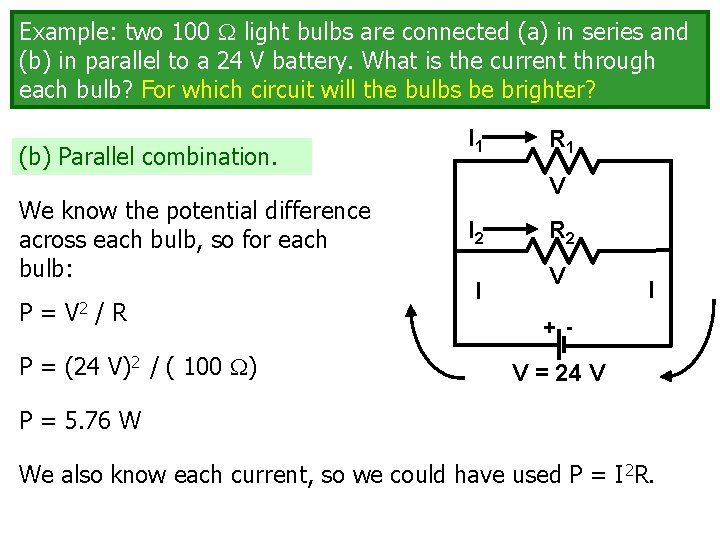 Example two 100 light bulbs are connected a
