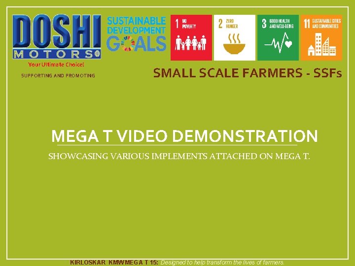 Your Ultimate Choice! SUPPORTING AND PROMOTING SMALL SCALE FARMERS - SSFs MEGA T VIDEO