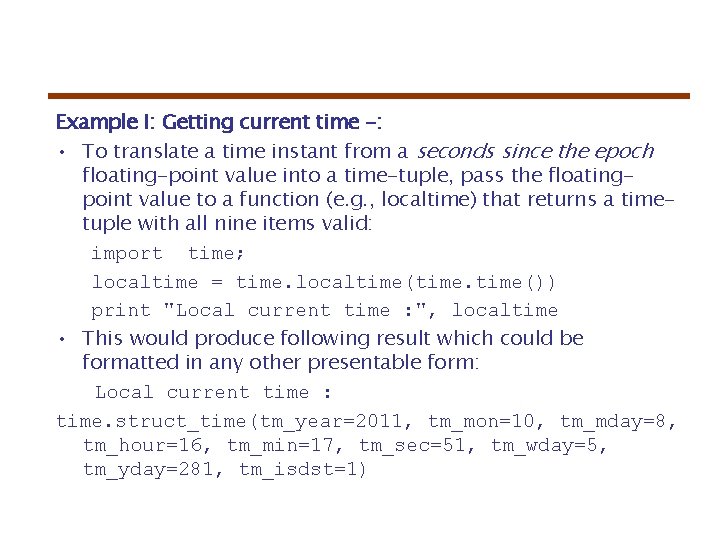 Example I: Getting current time -: • To translate a time instant from a Example I: Getting current time -: • To translate a time instant from a