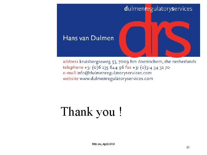 Thank you ! ©drs. nu, April 2016 37 