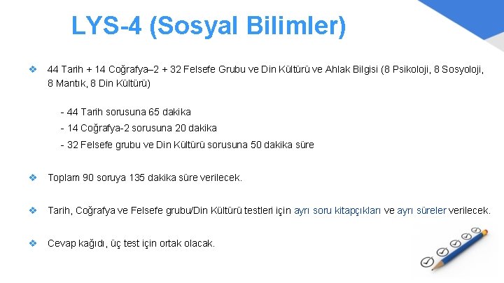 LYS-4 (Sosyal Bilimler) v 44 Tarih + 14 Coğrafya– 2 + 32 Felsefe Grubu