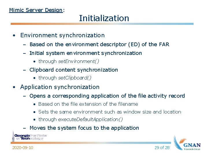 Mimic Server Design: Initialization • Environment synchronization – Based on the environment descriptor (ED)