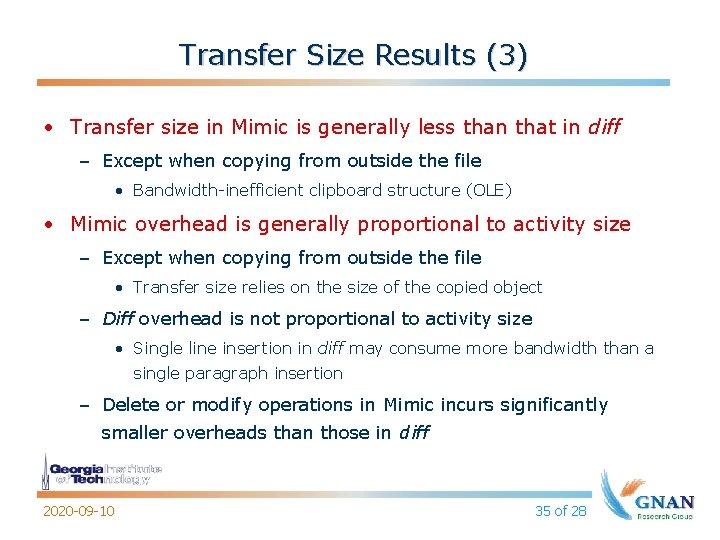 Transfer Size Results (3) • Transfer size in Mimic is generally less than that