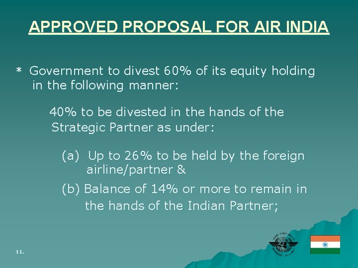 APPROVED PROPOSAL FOR AIR INDIA * Government to divest 60% of its equity holding