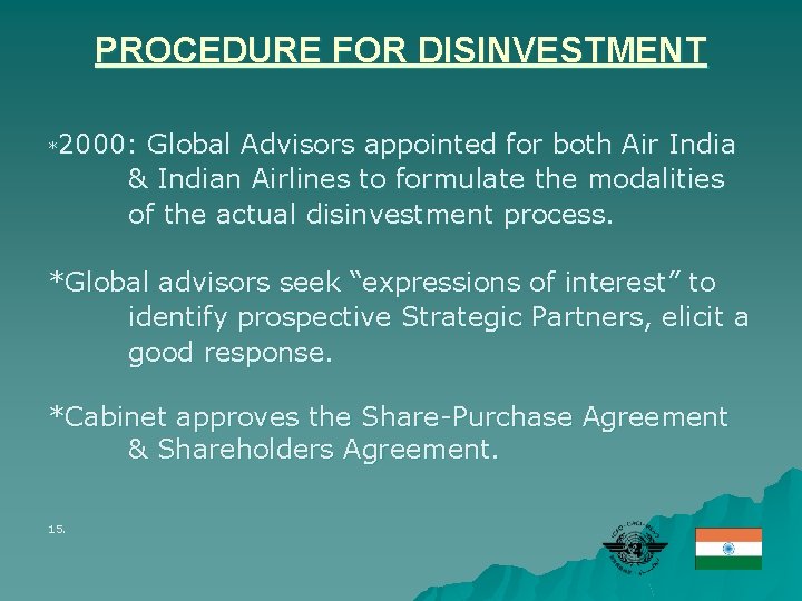 PROCEDURE FOR DISINVESTMENT 2000: Global Advisors appointed for both Air India & Indian Airlines