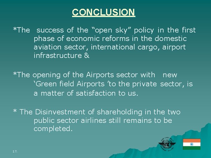 CONCLUSION *The success of the “open sky” policy in the first phase of economic