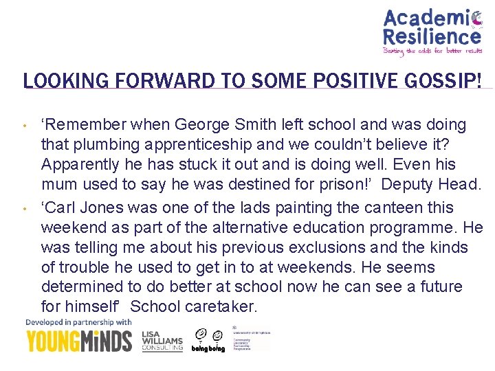 LOOKING FORWARD TO SOME POSITIVE GOSSIP! • • ‘Remember when George Smith left school