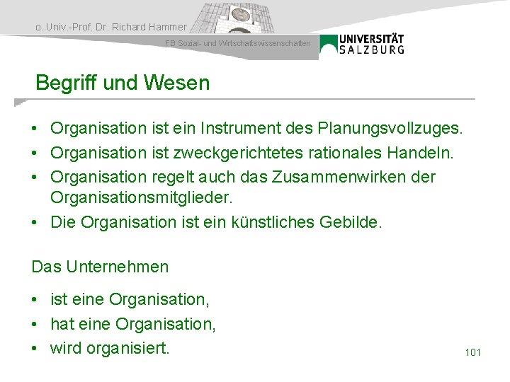 o. Univ. -Prof. Dr. Richard Hammer FB Sozial- und Wirtschaftswissenschaften Begriff und Wesen •