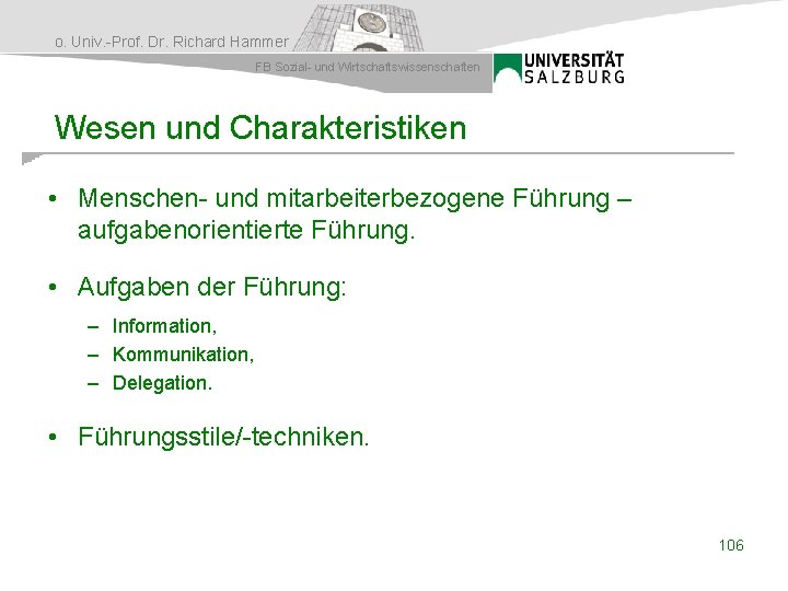 o. Univ. -Prof. Dr. Richard Hammer FB Sozial- und Wirtschaftswissenschaften Wesen und Charakteristiken •