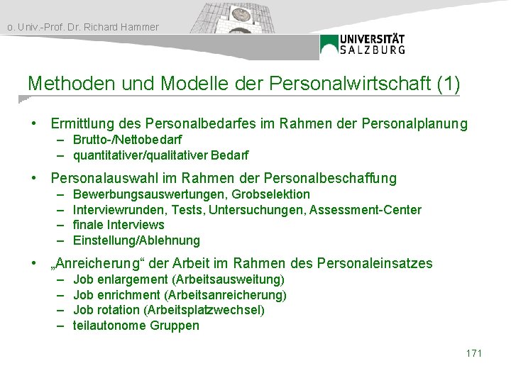 o. Univ. -Prof. Dr. Richard Hammer Methoden und Modelle der Personalwirtschaft (1) • Ermittlung