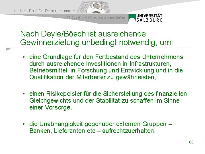 o. Univ. -Prof. Dr. Richard Hammer FB Sozial- und Wirtschaftswissenschaften Nach Deyle/Bösch ist ausreichende