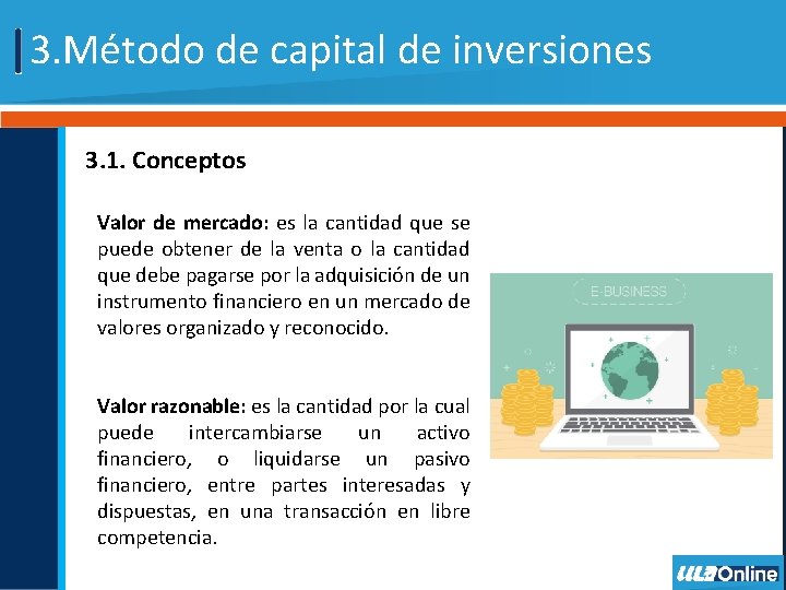 3. Método de capital de inversiones 3. 1. Conceptos Valor de mercado: es la