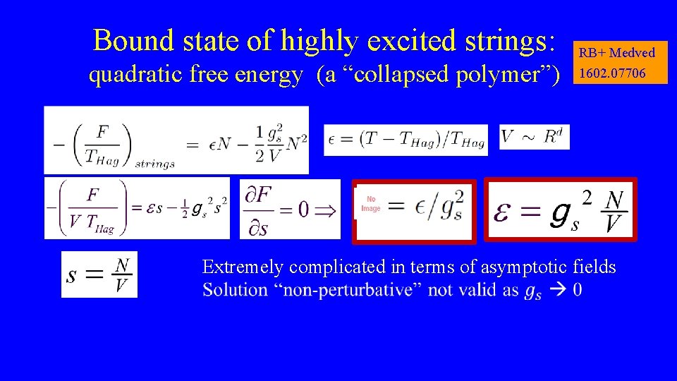 Bound state of highly excited strings: quadratic free energy (a “collapsed polymer”) RB+ Medved