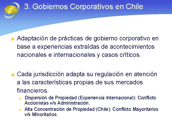 3. Gobiernos Corporativos en Chile Adaptación de prácticas de gobierno corporativo en base a