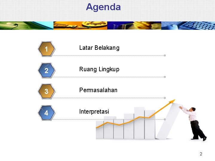 Agenda 1 Latar Belakang 2 Ruang Lingkup 3 Permasalahan 4 Interpretasi 2 