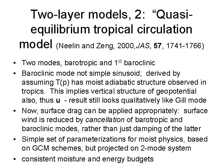 Two-layer models, 2: “Quasiequilibrium tropical circulation model (Neelin and Zeng, 2000, JAS, 57, 1741