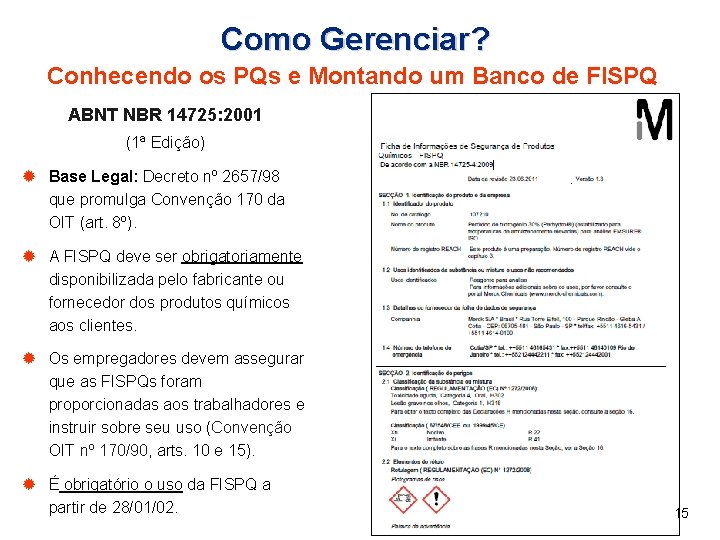 Como Gerenciar? Conhecendo os PQs e Montando um Banco de FISPQ ABNT NBR 14725: