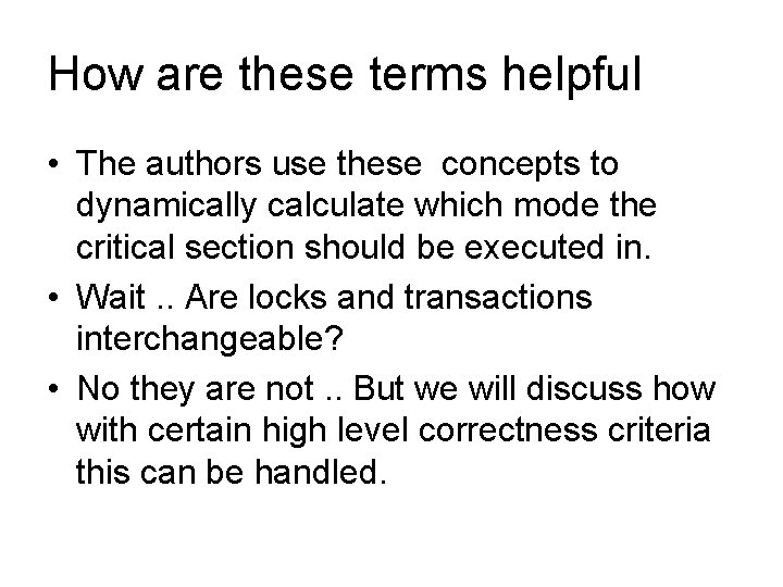 How are these terms helpful • The authors use these concepts to dynamically calculate