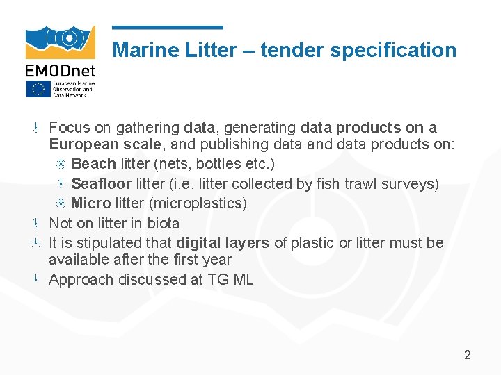 Marine Litter – tender specification Focus on gathering data, generating data products on a