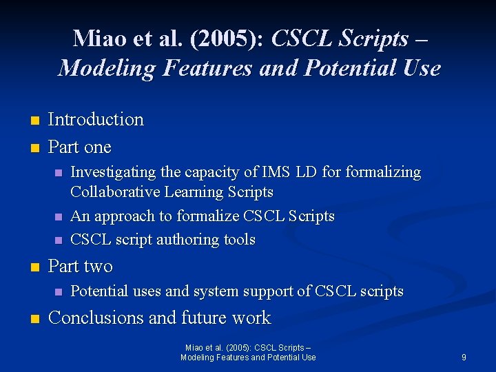 Miao et al. (2005): CSCL Scripts – Modeling Features and Potential Use n n