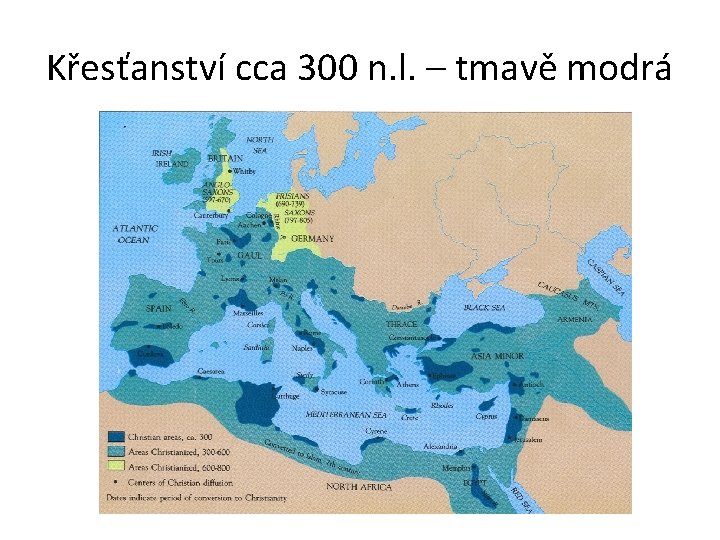 Křesťanství cca 300 n. l. – tmavě modrá 