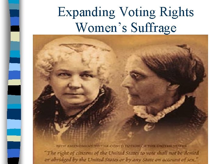 Expanding Voting Rights Women’s Suffrage 