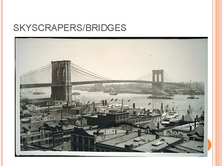 SKYSCRAPERS/BRIDGES 