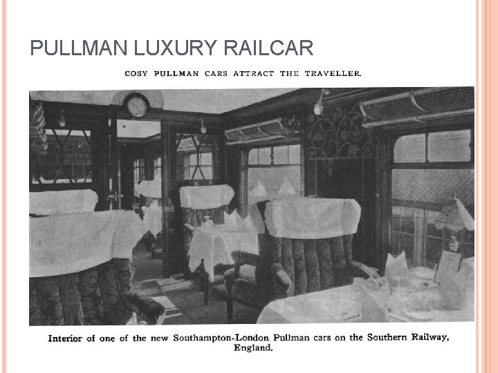 PULLMAN LUXURY RAILCAR 