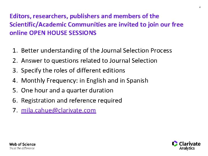 27 Editors, researchers, publishers and members of the Scientific/Academic Communities are invited to join