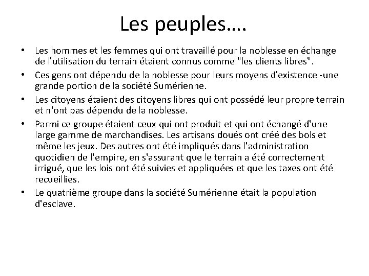 Les peuples…. • Les hommes et les femmes qui ont travaillé pour la noblesse