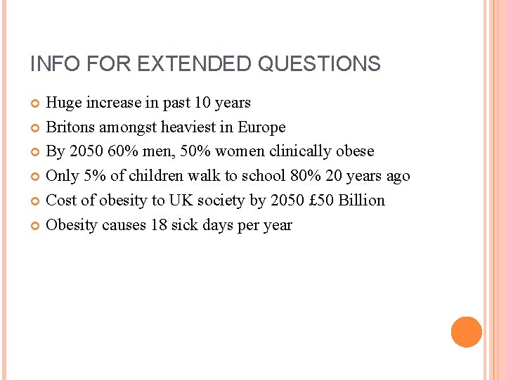 INFO FOR EXTENDED QUESTIONS Huge increase in past 10 years Britons amongst heaviest in