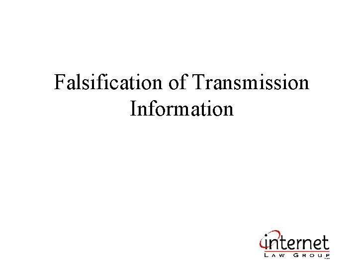 Falsification of Transmission Information 